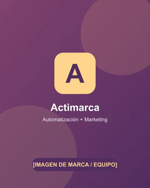 Actimarca — Agencia de automatización con IA y marketing digital